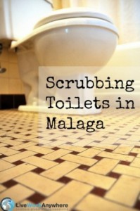 Scrubbing Toilets in Malaga Live Work Anywhere