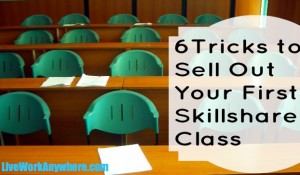6 Tricks to Sell Out your first skillshare class