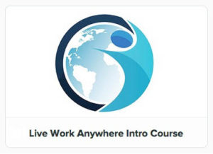 Live Work Anywhere Digital Nomad Intro Course