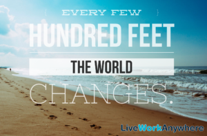 Every few hundred feet the world changes