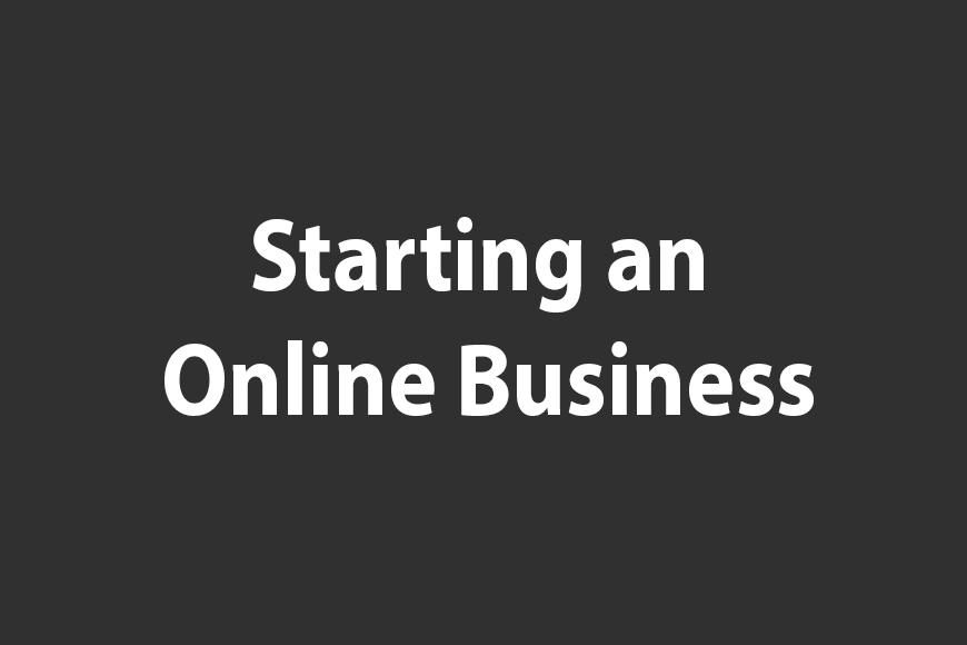 Starting an Online Business Courses | Live Work Anywhere
