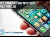 Top 7 International Communications Apps To Use While Traveling