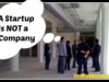 a startup is NOT a company live work anywhere